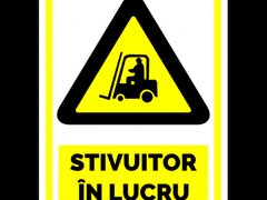 Semn pentru stivuitor in lucru